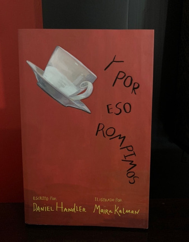 Y Por Eso Rompimos De Daniel Handler (Usado)