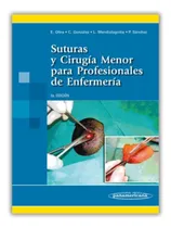 Comprar Suturas Y Cirugía Menor Para Enfermería 2ed - Panamericana