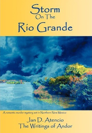 Libro Storm On The Rio Grande - Jan Atencio