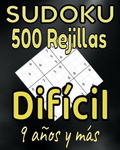Libro: Sudoku 500 Rejillas Difícil 9 Años Y Más: Sudoku