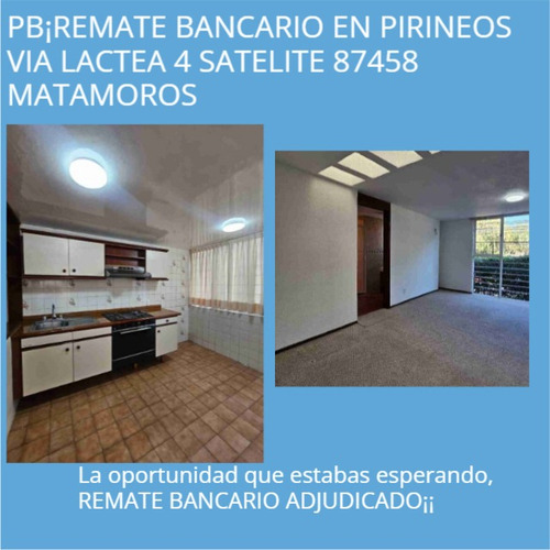 Pb¡remate Bancario En Pirineos Via Lactea 4 Satelite 87458 Matamoros