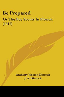 Libro Be Prepared: Or The Boy Scouts In Florida (1912) - ...