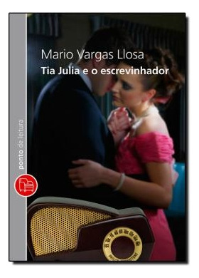 Livro Tia Julia E O Escrevinhador - Llosa, Mario Vargas [2010]