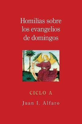 Libro Homilias Sobre Los Evangelios De Domingos - Juan I....