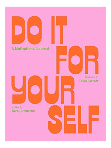 Book : Do It For Yourself (guided Journal) A Motivational..