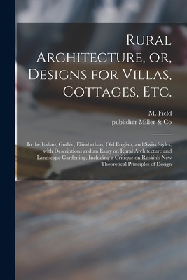 Libro Rural Architecture, Or, Designs For Villas, Cottage...