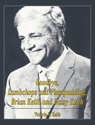 Libro Goodbye, Lambchops And Plumpudding, Brian Keith And...