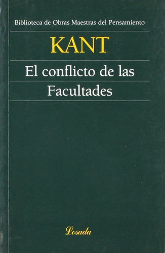 El Conflicto De Las Facultades, De Kant, Immanuel., Vol. 1. Editorial Losada, Tapa Blanda En Español