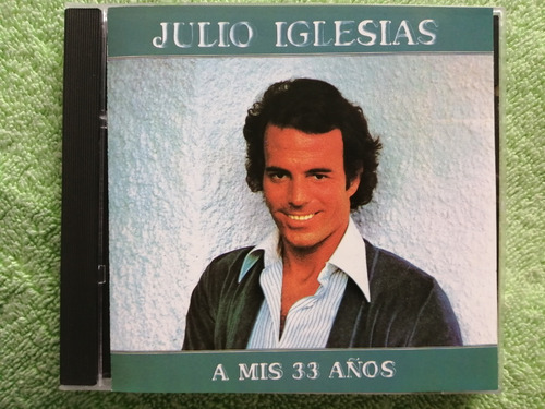 Eam Cd Julio Iglesias A Mis 33 Años 1977 Noveno Album Studio