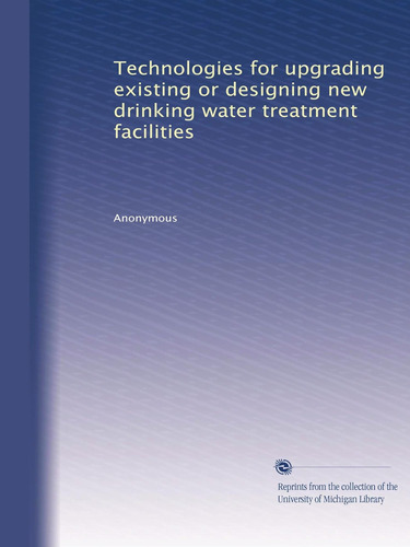 Libro: Technologies For Upgrading Existing Or New Drinking