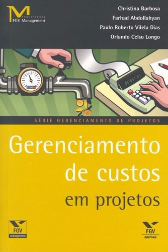 Gerenciamento De Custos Em Projetos - Editora F G V