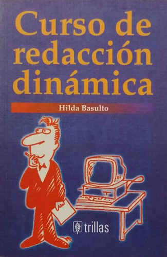 Curso De Redaccion Dinamica - Basulto  Hilda