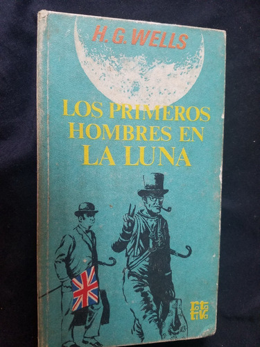 Los Primeros Hombres En La Luna H. G. Wells Tapa Dura