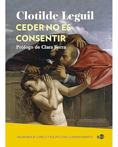 Ceder No Es Consentir - Leguil Clotilde