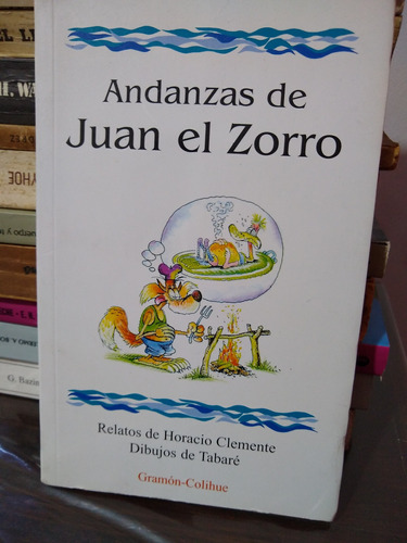 Andanzas De Juan El Zorro Horacio Clemente Colihue