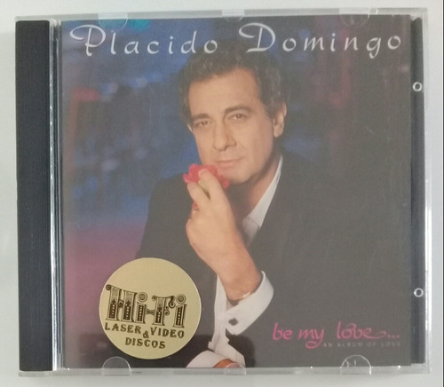 Cd Placido Domingo: Be My Love - An Album Of Love