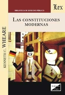 Constituciones Modernas, Las