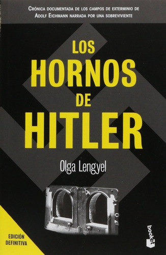 Los Hornos De Hitler - Olga Lengyel - Pasta Blanda Booket