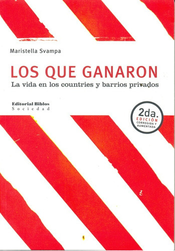 Los Que Ganaron, De Svampa, Maristella., Vol. Volumen Unico. Editorial Biblos, Tapa Blanda En Español, 2008