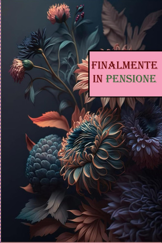 Libro: Finalmente In Pensione Biglietto Carino E Particolare