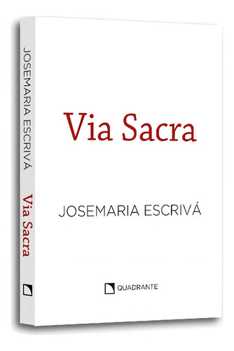 Via Sacra - 9ª Edição - Pocket, De São Josemaría Escrivá., Vol. 1. Editorial Quadrante, Capa Mole, Edição 9 Em Português, 2024