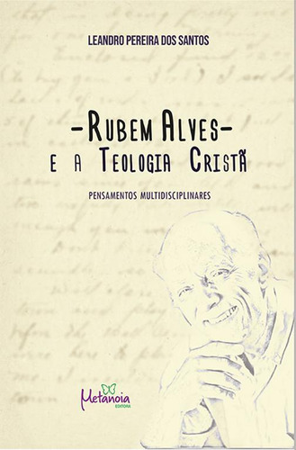 Livro Rubem Alves E A Teologia Cristã