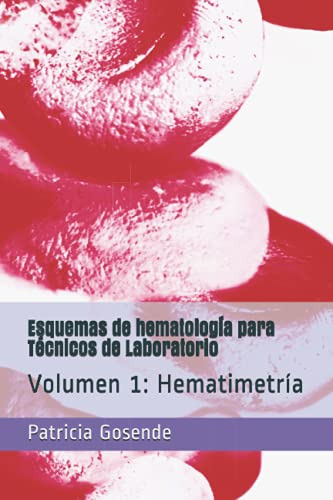 Esquemas De Hematologia Para Tecnicos De Laboratorio: Volume