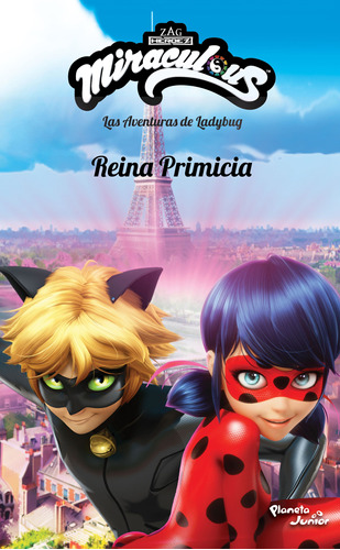 Libro Reina Primicia / Las Aventuras De Ladybug Lku