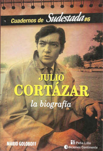Julio Cortazar (biografía) / Mario Goloboff