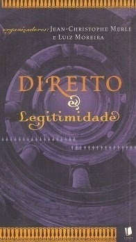 Livro Direito E Legitimidade - Jean-christophe Merle E Luiz Moreira [2003]