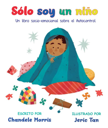 Libro: Sólo Soy Un Niño: Un Libro Socio-emocional Sobre El A