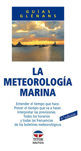 La Meteorologia Marina (6ª Ed.) - Vv.aa.