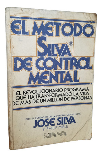 El Metodo Silva De Control Mental Jose Silva P. Miele Diana 