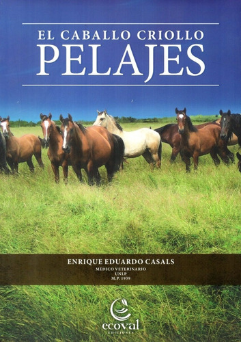 Casals: El Caballo Criollo. Pelajes