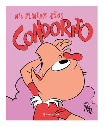 Libro Condorito Mis Primeros Años - Pepo