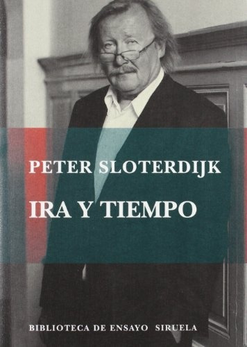 Ira Y Tiempo - Peter Sloterdijk