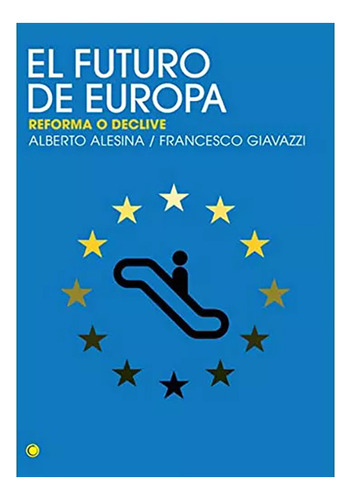 El Futuro De Europa - Alesina - Antoni Bosch - #d