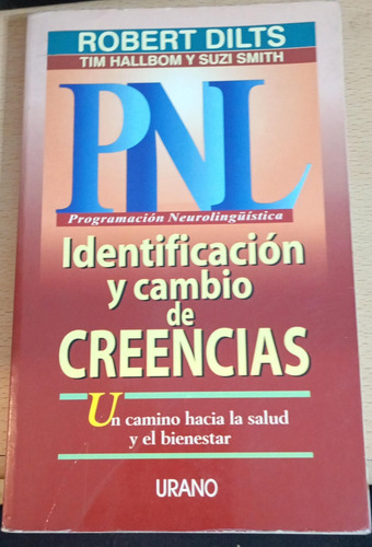 Pnl Identificacion Y Cambio De Creencias - Robert Dilts