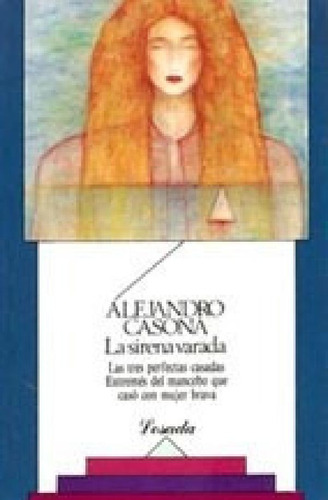 Libro - Sirena Varada (bcc 73) - Casona Alejandro (papel)