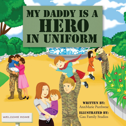 Libro:  My Daddy Is A Hero In Uniform