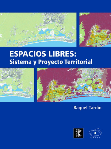 Espacios Libres: Sistema Y Proyecto Territorial, De Tardin. Editorial Nobuko/diseño Editorial, Tapa Blanda, Edición 1 En Español, 2010