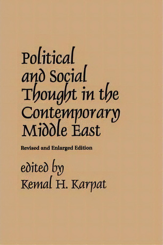 Political And Social Thought In The Contemporary Middle East, De Kemal H. Karpat. Editorial Abc Clio, Tapa Blanda En Inglés