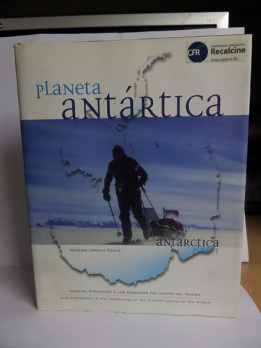 Planeta Antártica: Nuestra Expedición A Las Montañas...