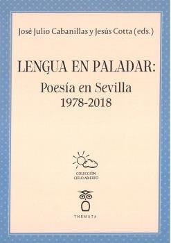 Lengua En Paladar Poesia En Sevilla 1978 2018 - Cabanilla...