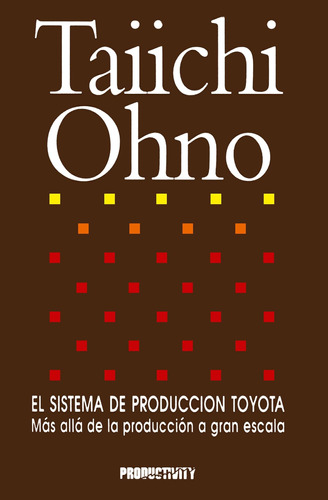 Libro: Taiichi Ohno El Sistema De Produccion Toyota (edición