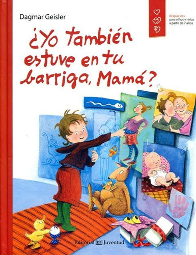 Yo También Estuve En Tu Barriga Mama?, Geisler, Juventud