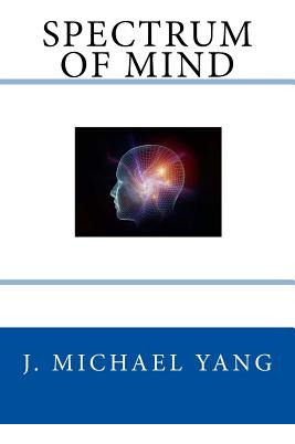 Libro Spectrum Of Mind: An Inquiry Into The Principles Of...