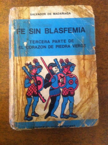 Fe Sin Blasfemia / Salvador De Madariaga 