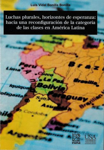 Luchas Plurales Horizontes De Esperanza Hacia Una Reconfigur