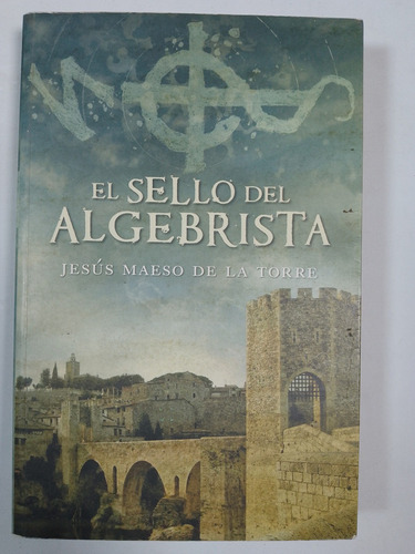 El Sello Del Algebrista   -    Jesús Maeso De La Torre